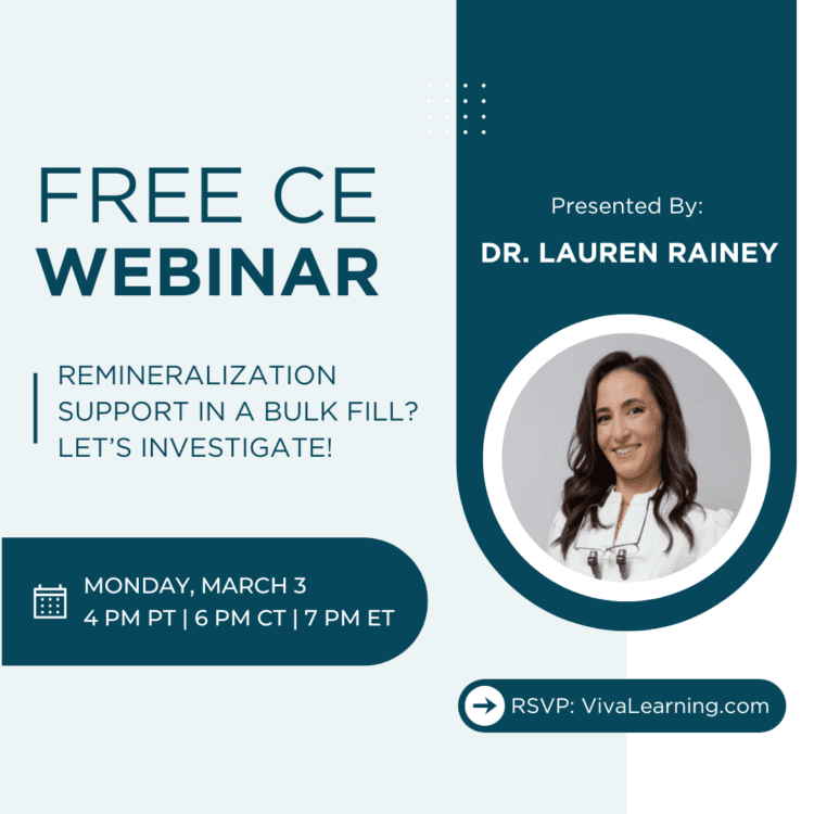 Read more about the article 📢 Join our Free CE Webinar: Remineralization Support in a Bulk Fill? Let’s Investigate! with Dr. Lauren Rainey